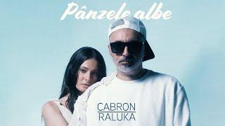 Cabron x  @RalukaOfficial - Panzele albe | Official Video