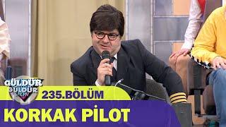 Korkak Pilot - Güldür Güldür Show 235.Bölüm