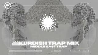 Kurdish Trap Mix 2022 [Middle East Trap]