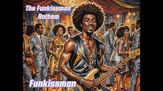 Funkissman - The Funkissman Anthem (Funk - 1977)