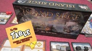 To The Table - Episode 59 - Island Siege Review