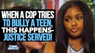 When A COP TRIES TO BULLY A TEEN THIS HAPPENS JUSTICE IS SERVED!