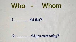 Who or Whom ?? English Grammar Exercise