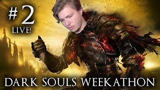 LIVE! - THE FINAL PUSH! - [DARK SOULS TRILOGY WEEKATHON] - DARK SOULS 3 - STREAM 2