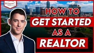 How to get started as a Realtor