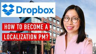 LOCALIZATION PM AT DROPBOX