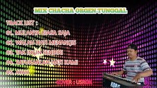 DISCO CHACHA ORGENTUNGGAL || MULANYA BIASA SAJA,WALAU HATI MENANGIS,AYAH@USROKKDJ87-sp1pr