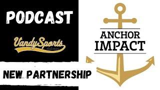 Anchor Impact's D'Juan Epps + Michael Lumpkin Talk Vanderbilt's NIL Strategy | VandySports Podcast