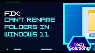FIX: Can't Rename Folders in Windows 11  (Easy Troubleshooting Steps)