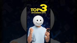 Top 3 Best Earning App | UPI Earning Apps #shorts