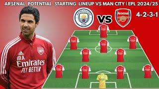 MANCHESTER CITY VS ARSENAL | Potential starting lineups  EPL 2024/2025 matchweek 5