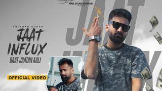 Jaat Influx - Baat Jaatan Aali -(Official Video) | Gulshan Kuhar | Ghanu Music| Haryanvi song 2024