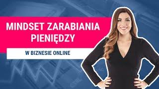 Mindset zarabiania pieniędzy w biznesie online - Marketing MasterClass® 221