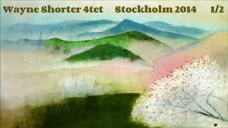 Wayne Shorter 4tet  live Stockholm 2014 part1