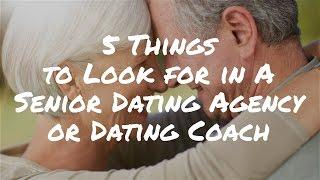 5 Things to Look for in A Senior Dating Coach or Agency