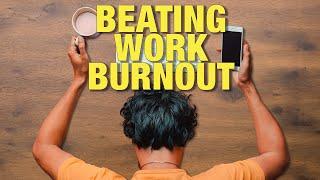 Feeling Burned Out at Work? Try This