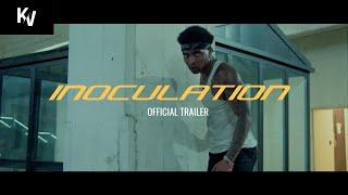 INOCULATION | OFFICIAL TRAILER