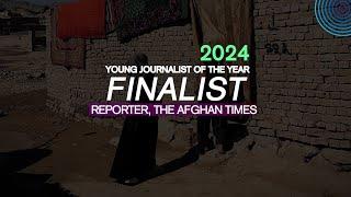 Young Journalist Award Finalist 2024: Afghan woman reporter