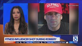 Fitness influencer shot during robbery attempt in L.A.