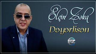 Elcin Zeka - Deyerlisen 2024 (Official Audio)