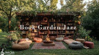 Book Garden Jazz Music | Cozy Outdoor Garden In Forest With Tranquill Jazz & Warm Fireplace To Relax