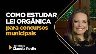 Como estudar para concursos municipais: pontos mais cobrados de Lei Orgânica