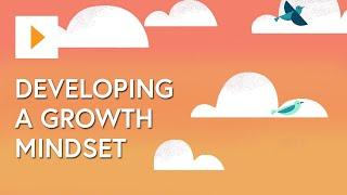 Developing a Growth Mindset