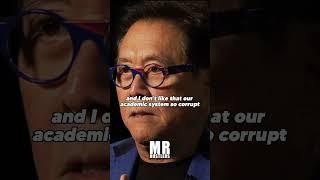 Robert Kiyosaki - School System Is Corrupt