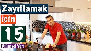 Zayıflamak İçin 15 Basit Öneri | Hızlı Kilo Vermenin Tüyoları