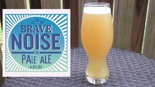 Brew the Brave Noise Pale Ale!  (Hazy Pale Ale w/ Mosaic & Sabro)