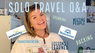 SOLO TRAVEL Q & A | Setting up a Workaway Account, Cheap Flights, Packing, Expenses, Lessons Learned