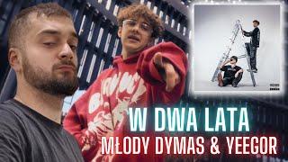 MŁODY DYMAS & YEEGOR - W DWA LATA - ODSŁUCH ALBUMU  NA ŻYWO