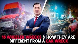 How Are 18 Wheeler Crashes Different From a Car Wreck | Attorney Brian White Personal Injury Lawyers