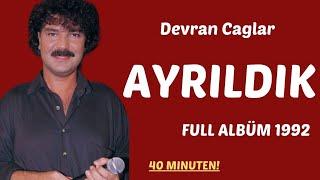 Devran Çağlar - Ayrıldık 1992 Full Albüm 40 DK