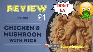 Iceland Chicken and Mushroom with Rice Food Review only £1- Don't Eat This Rubbish!!!