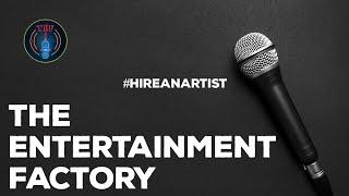 The Entertainment Factory | Profile