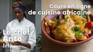 Apprenez la cuisine africaine avec Le Chef Anto | Trailer Officiel | TCHAC.CO