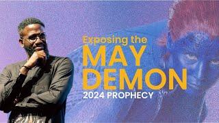 This Demon emerged in the month of May, here's why | Tomi Arayomi