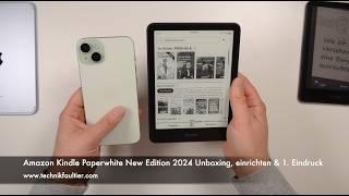 Amazon Kindle Paperwhite New Edition 2024 Unboxing, einrichten und erster Eindruck