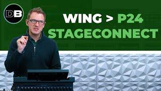 Connect Your WING to the P24 Mixers Using Only StageConnect