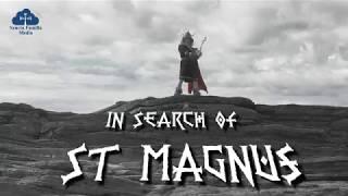 In Search of St Magnus