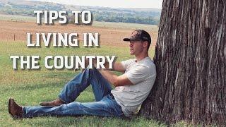 Tips To Living In The Country