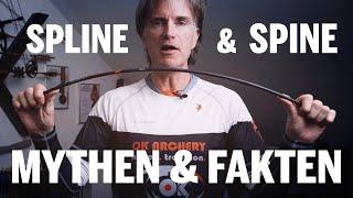 Spine & Spline, Mythen & Fakten - was ist beim Pfeile bauen zu beachten?