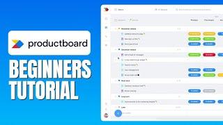 Productboard tutorial For Beginners - How To Use ProductBoard