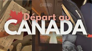 Partir au Canada sur un coup de tête avec mon PVT ️ ｜CANADA VLOG 1