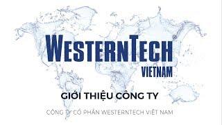 Giới Thiệu Công Ty WesternTech Việt Nam