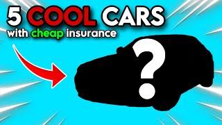 5 COOLEST Cars with Cheap Insurance! (UK)