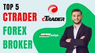 Top 5 cTrader Forex Brokers in 2024 Reviewed!