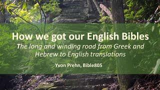 How We Got the English Bible, a long and winding road