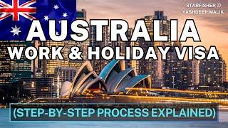 Australia Work & Holiday Subclass 462 Visa Full Process (in Hindi)